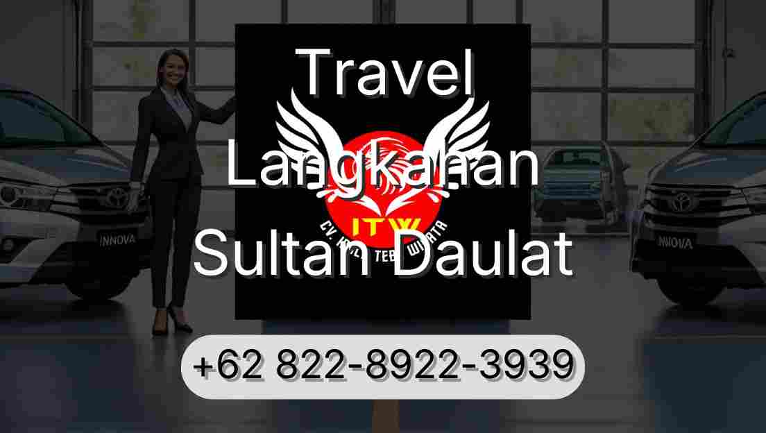 Travel Langkahan Sultan Daulat
