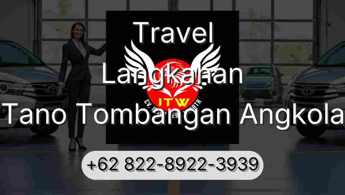 Travel Langkahan Tano Tombangan Angkola
