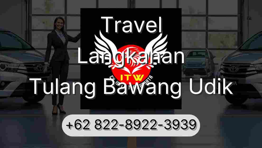 Travel Langkahan Tulang Bawang Udik