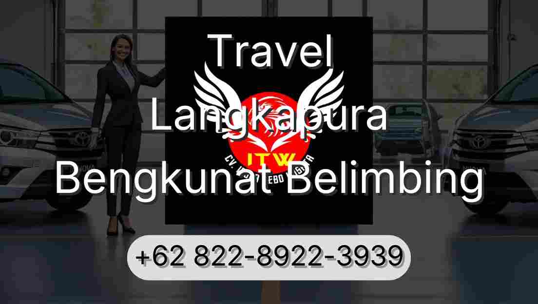 Travel Langkapura Bengkunat Belimbing