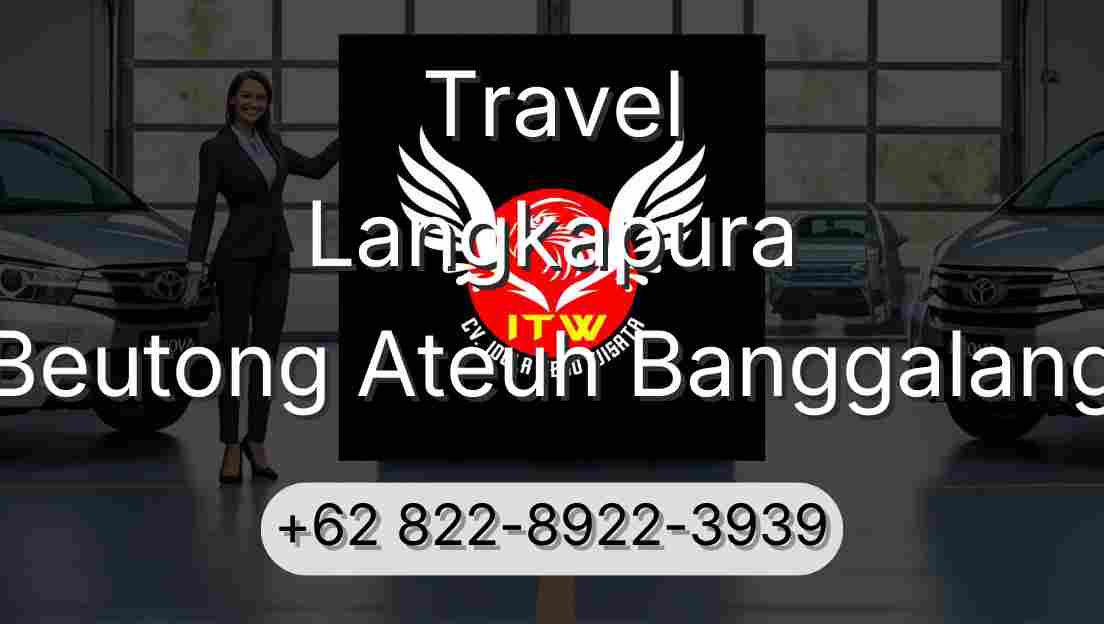 Travel Langkapura Beutong Ateuh Banggalang