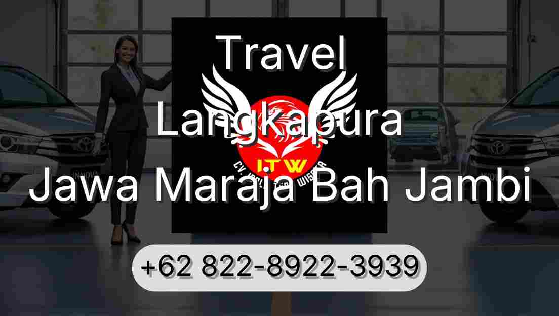 Travel Langkapura Jawa Maraja Bah Jambi