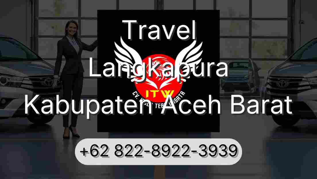 Travel Langkapura Kabupaten Aceh Barat
