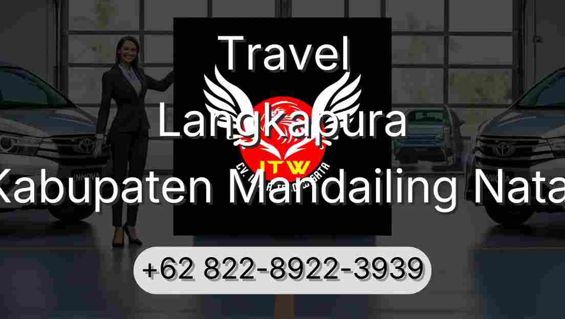 Travel Langkapura Kabupaten Mandailing Natal