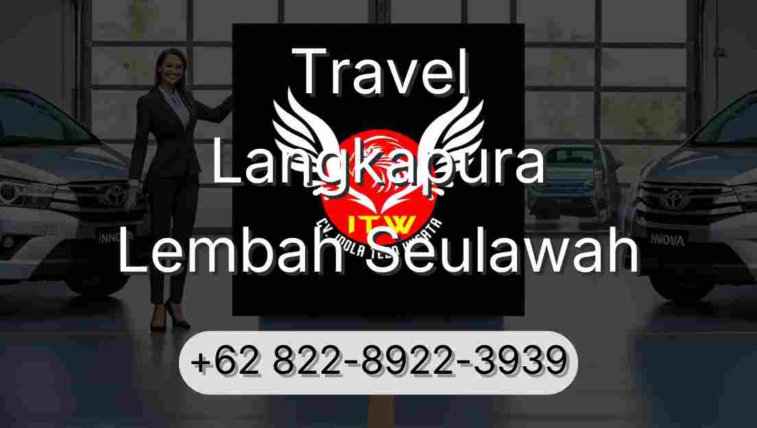 Travel Langkapura Lembah Seulawah