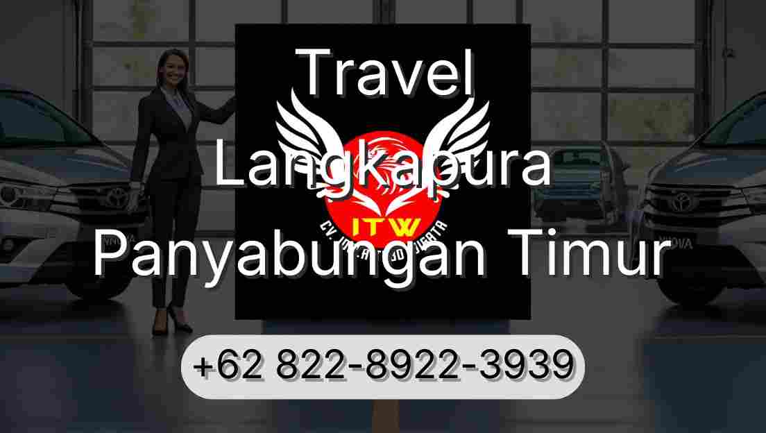 Travel Langkapura Panyabungan Timur