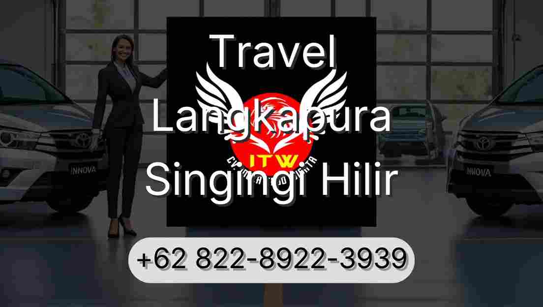 Travel Langkapura Singingi Hilir