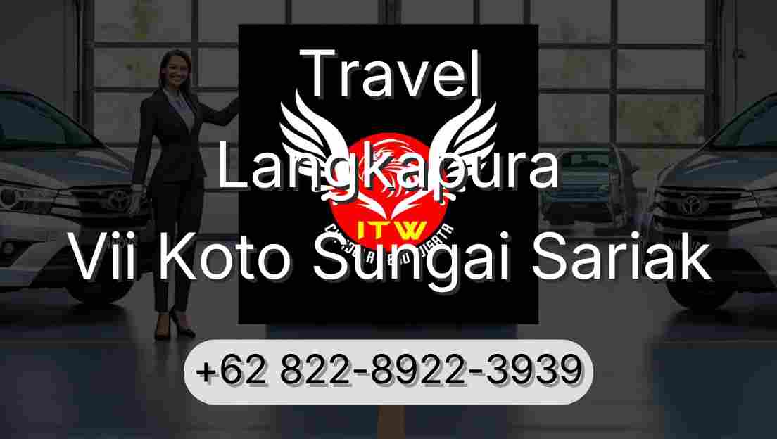 Travel Langkapura Vii Koto Sungai Sariak
