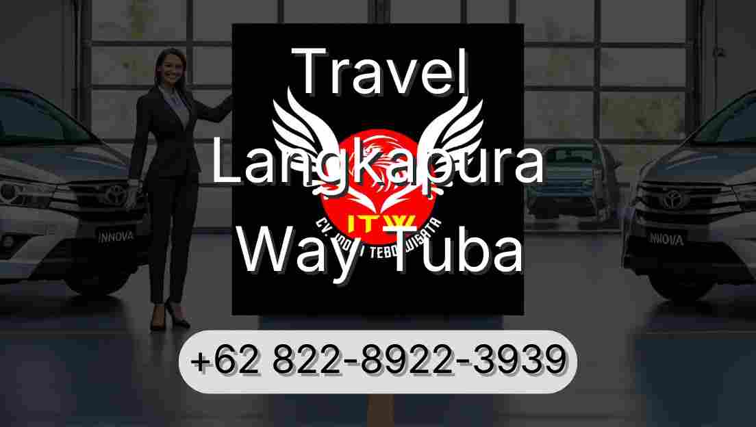Travel Langkapura Way Tuba