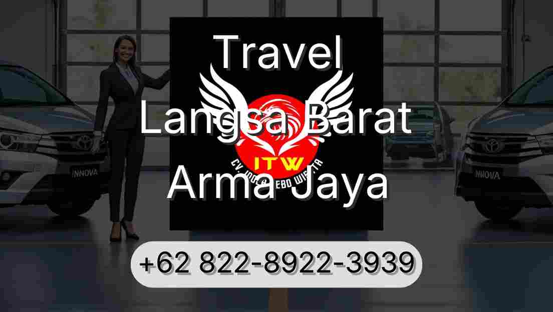 Travel Langsa Barat Arma Jaya