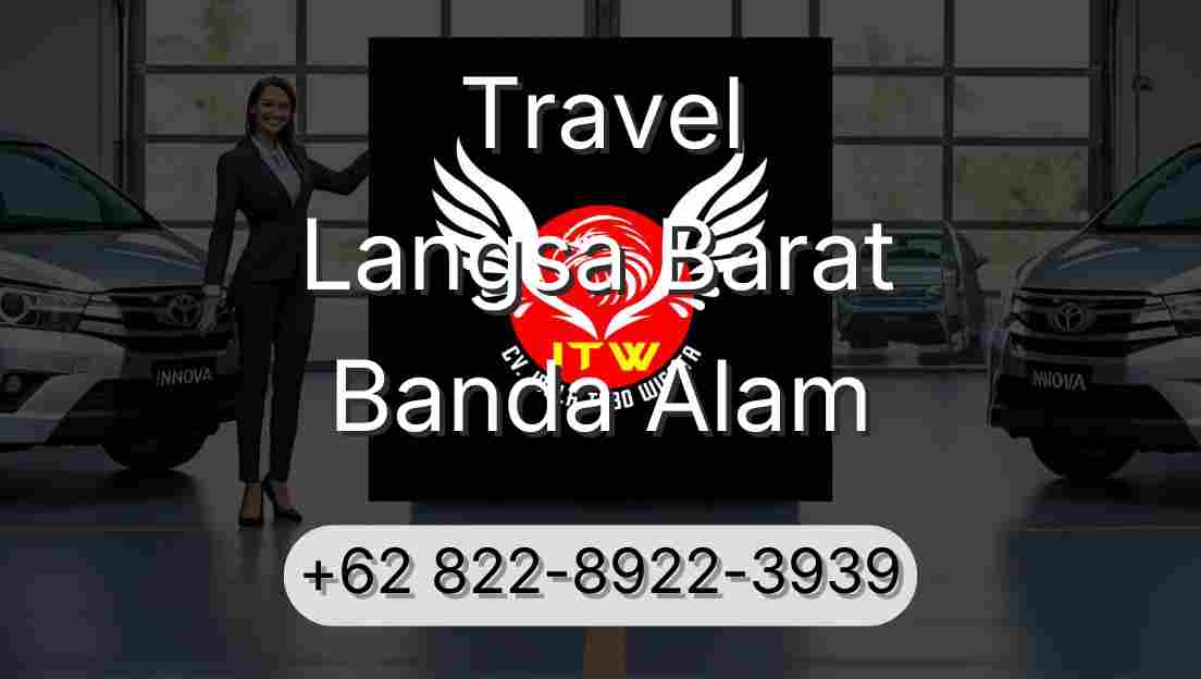 Travel Langsa Barat Banda Alam