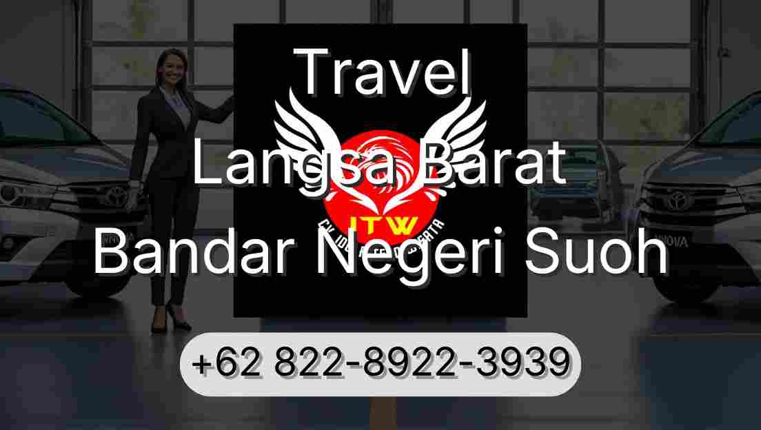 Travel Langsa Barat Bandar Negeri Suoh