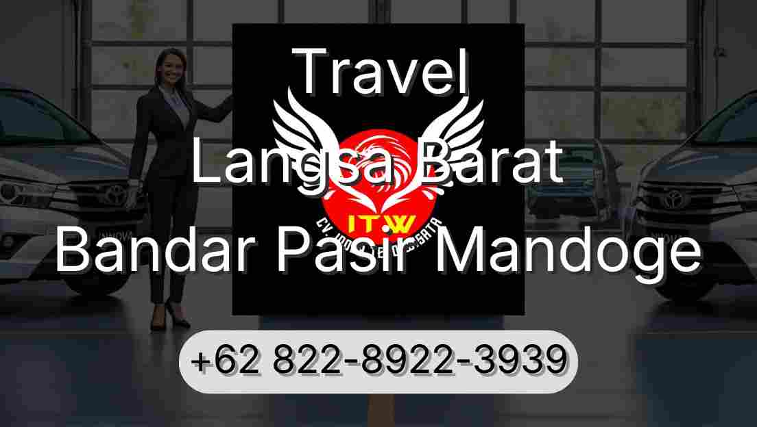 Travel Langsa Barat Bandar Pasir Mandoge