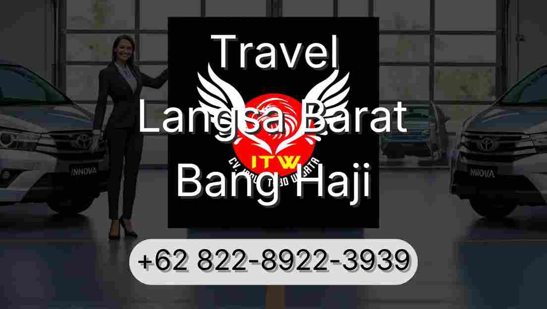 Travel Langsa Barat Bang Haji