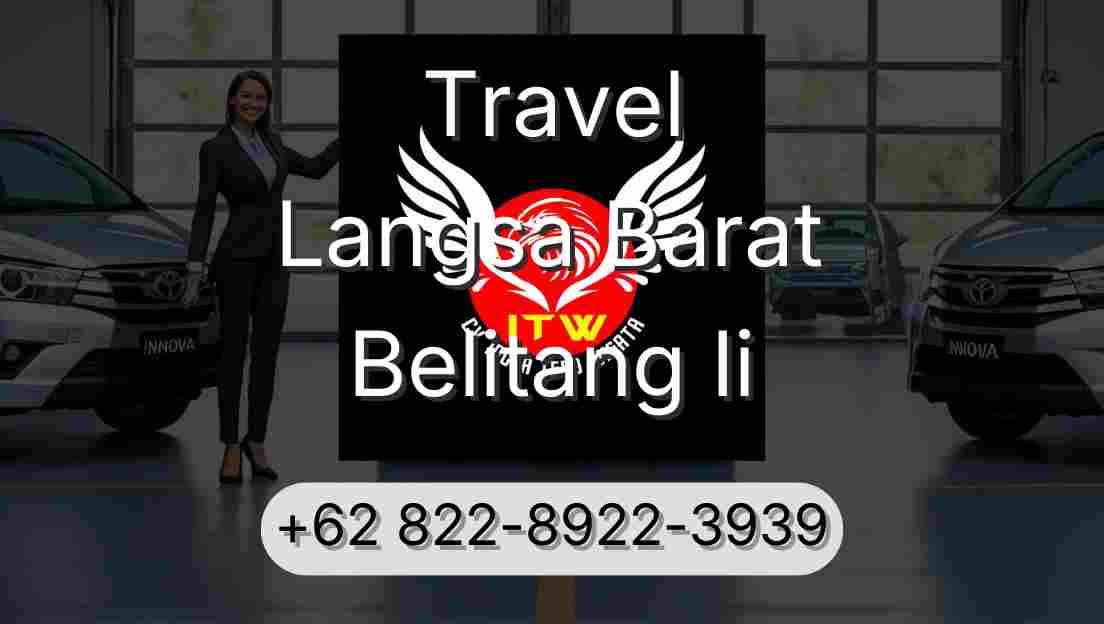 Travel Langsa Barat Belitang Ii