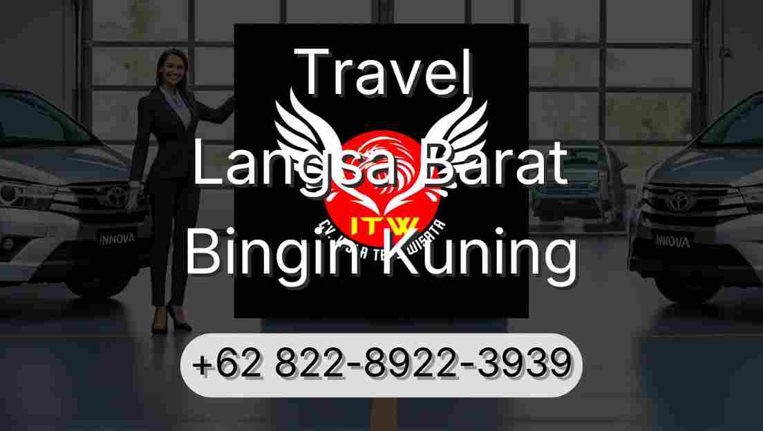 Travel Langsa Barat Bingin Kuning