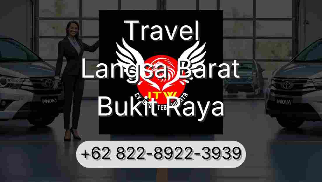 Travel Langsa Barat Bukit Raya