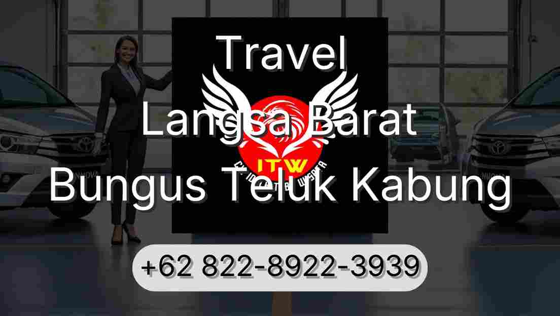 Travel Langsa Barat Bungus Teluk Kabung