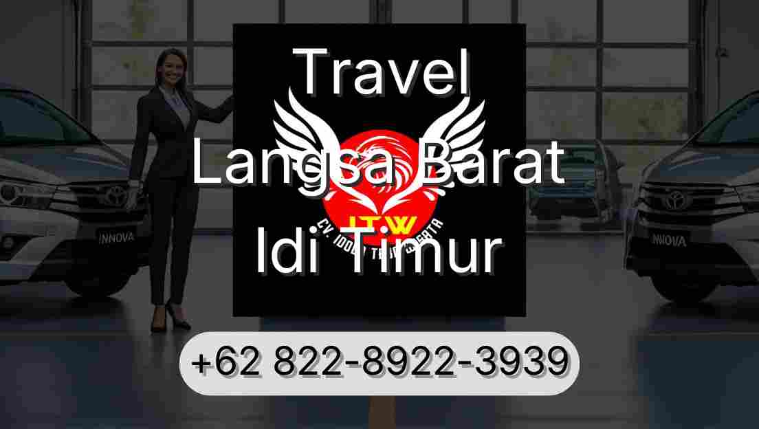 Travel Langsa Barat Idi Timur