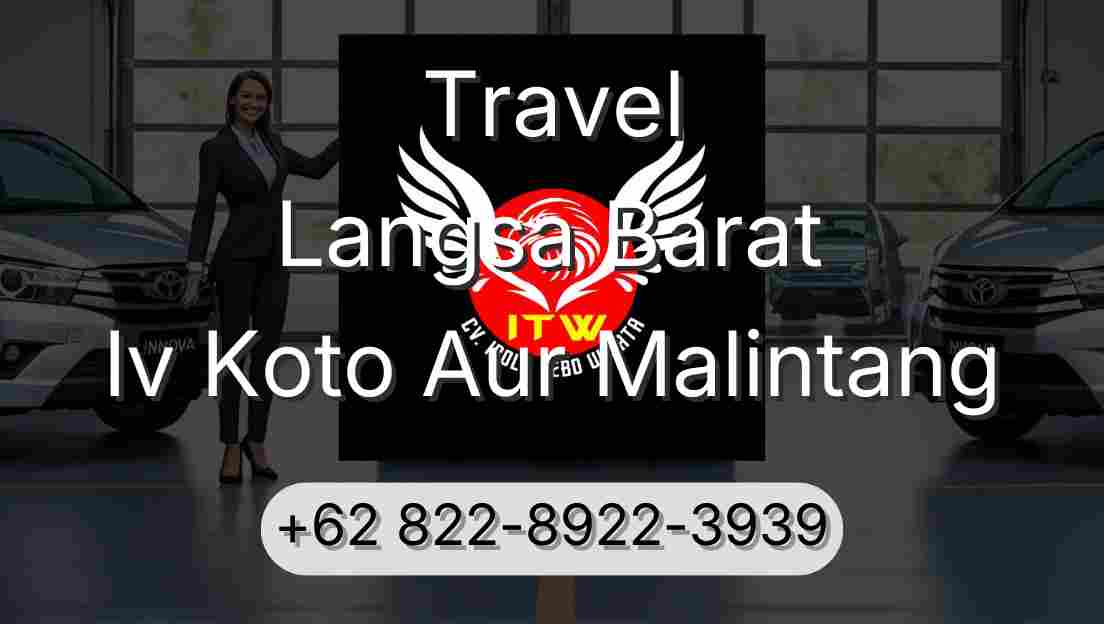 Travel Langsa Barat Iv Koto Aur Malintang