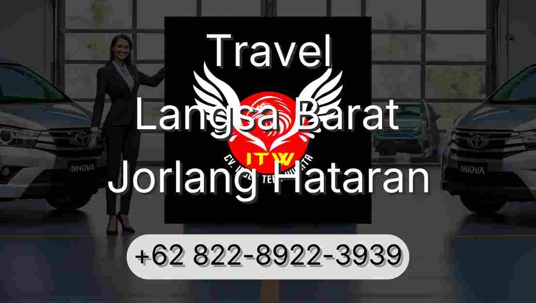 Travel Langsa Barat Jorlang Hataran
