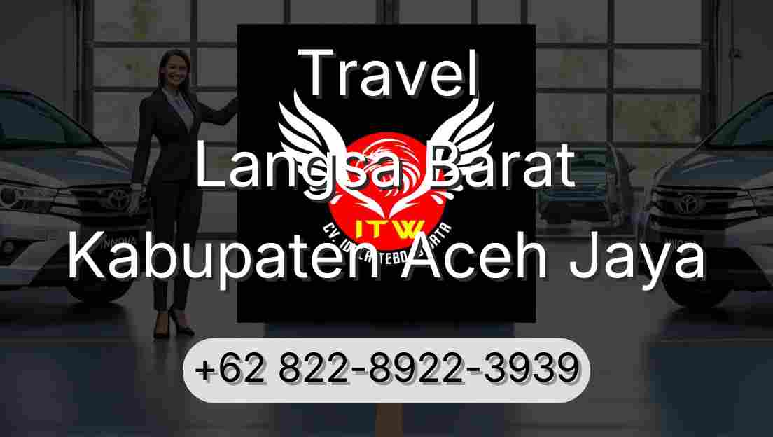 Travel Langsa Barat Kabupaten Aceh Jaya