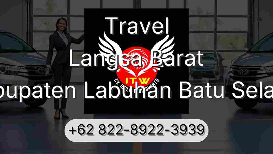 Travel Langsa Barat Kabupaten Labuhan Batu Selatan