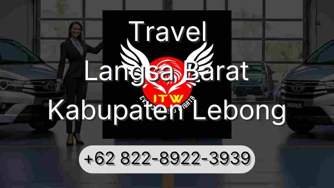 Travel Langsa Barat Kabupaten Lebong