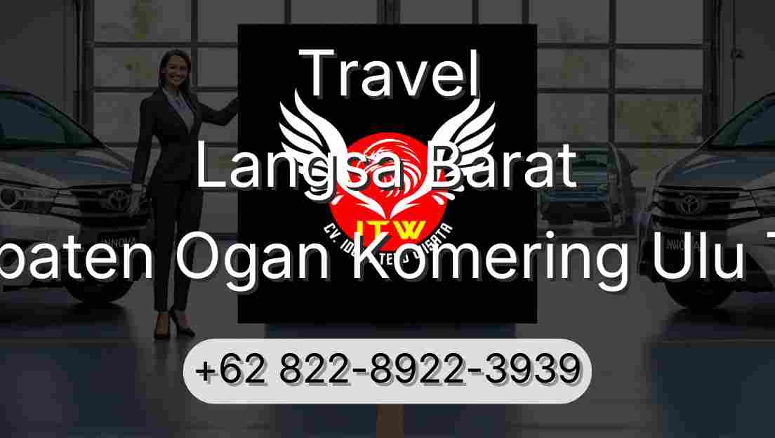 Travel Langsa Barat Kabupaten Ogan Komering Ulu Timur