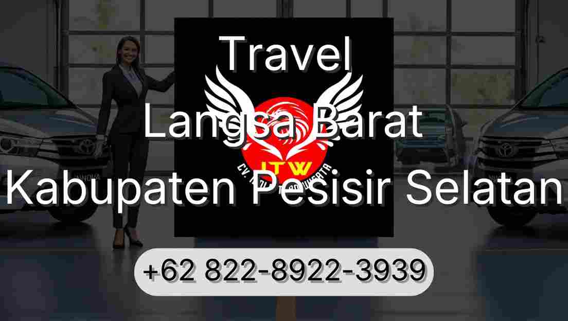 Travel Langsa Barat Kabupaten Pesisir Selatan