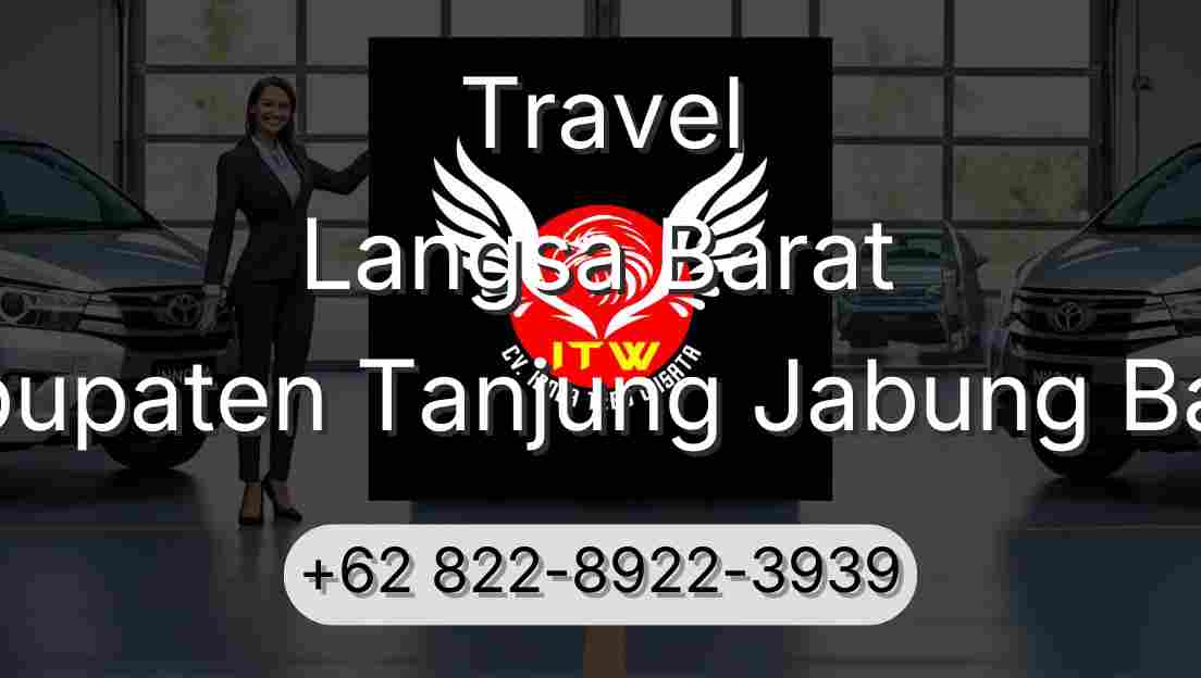 Travel Langsa Barat Kabupaten Tanjung Jabung Barat