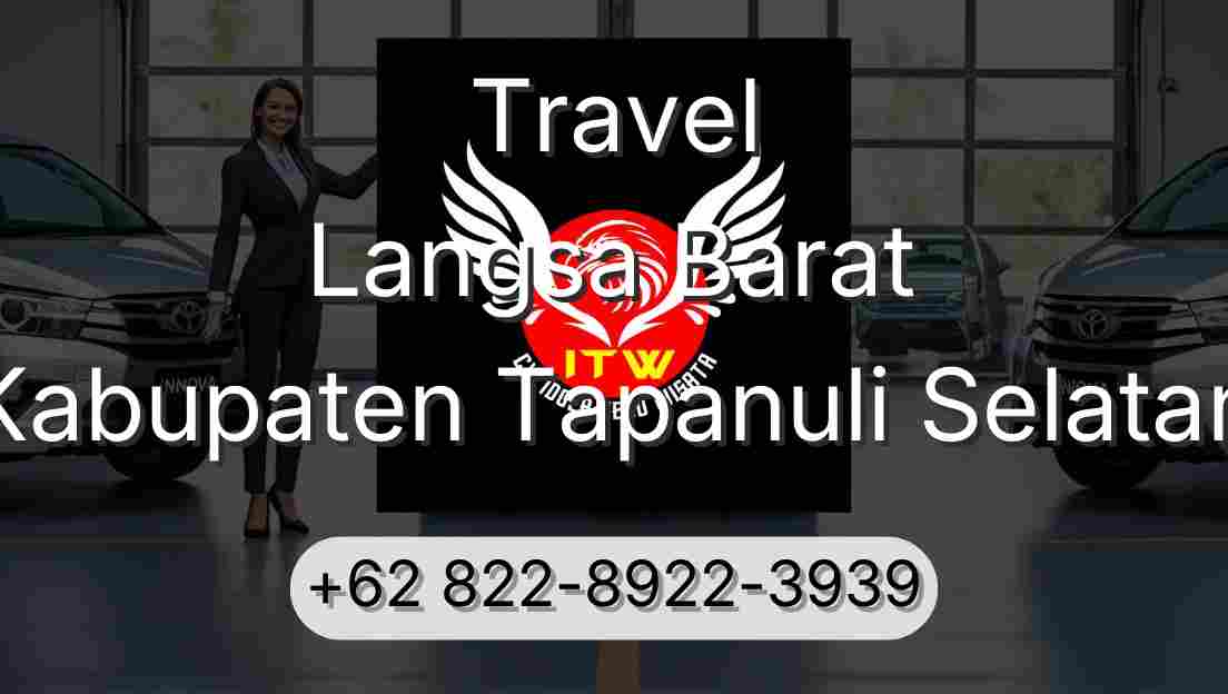 Travel Langsa Barat Kabupaten Tapanuli Selatan