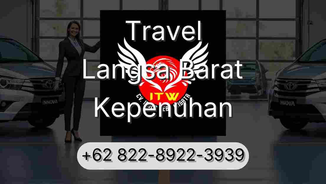 Travel Langsa Barat Kepenuhan