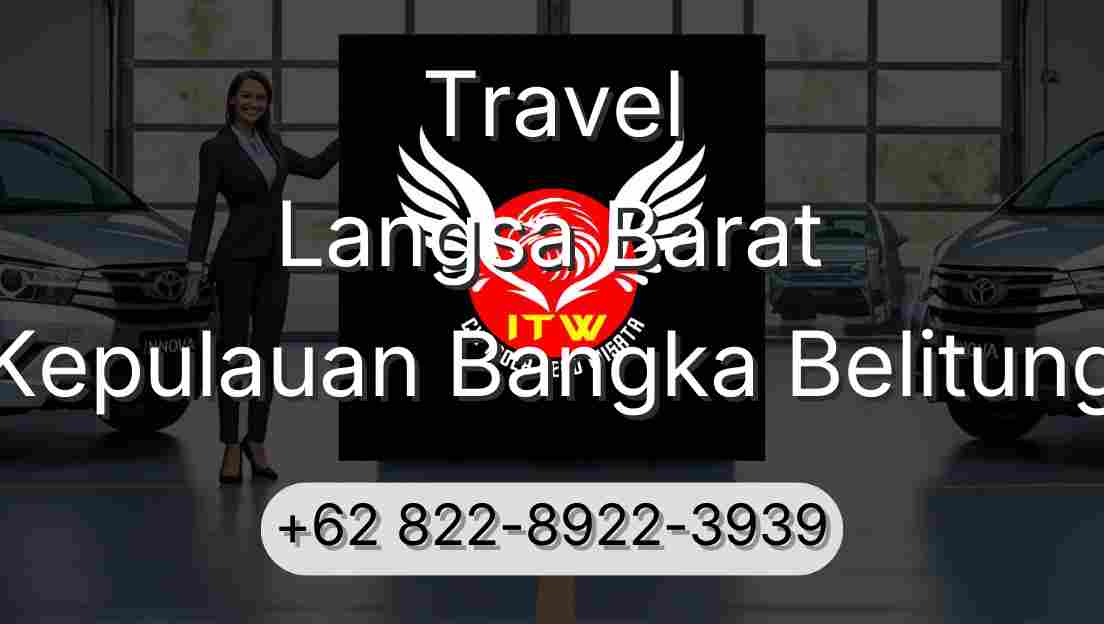 Travel Langsa Barat Kepulauan Bangka Belitung