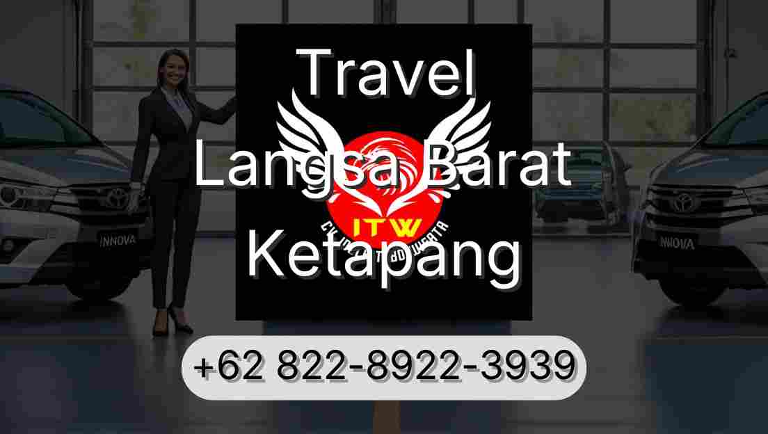 Travel Langsa Barat Ketapang