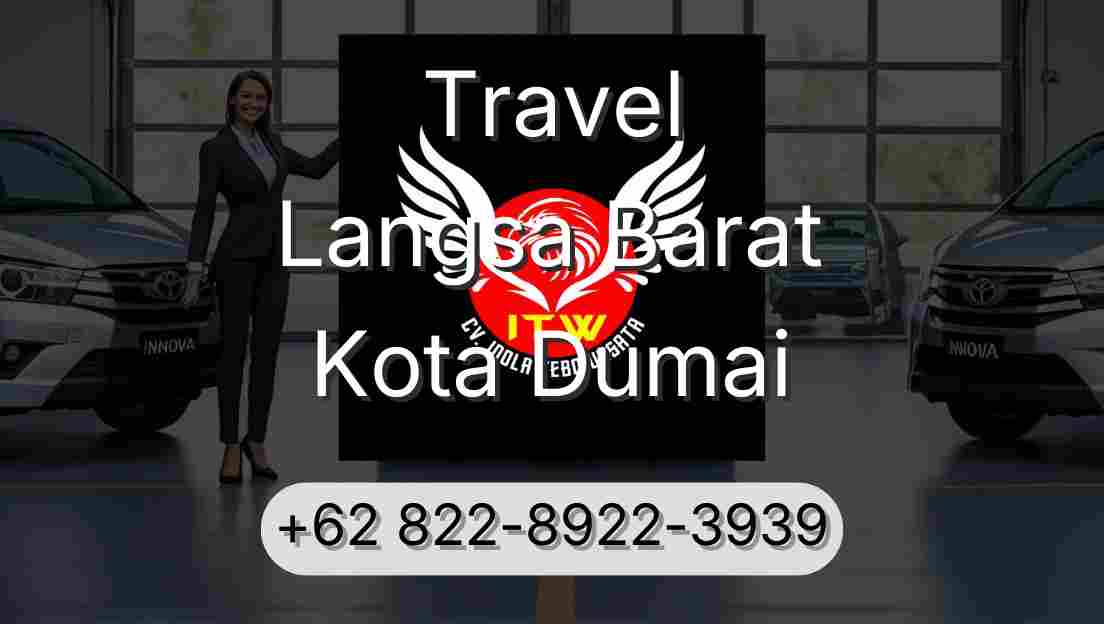 Travel Langsa Barat Kota Dumai