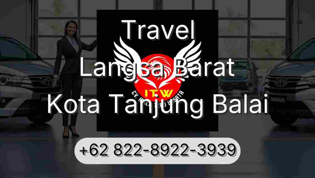 Travel Langsa Barat Kota Tanjung Balai