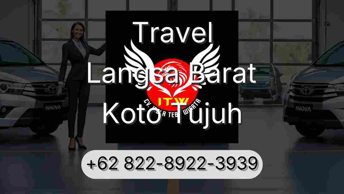 Travel Langsa Barat Koto Tujuh