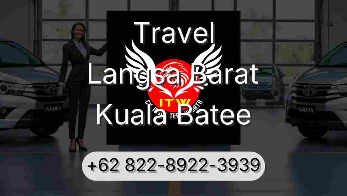 Travel Langsa Barat Kuala Batee
