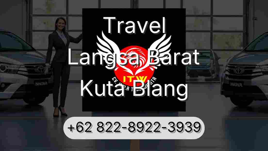 Travel Langsa Barat Kuta Blang