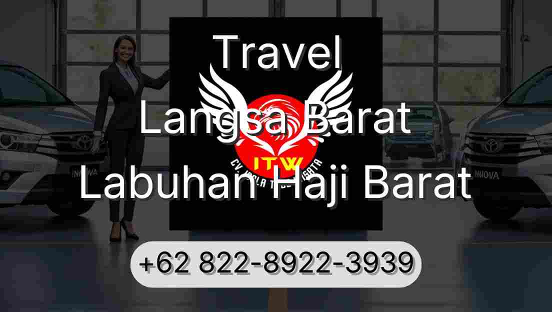 Travel Langsa Barat Labuhan Haji Barat