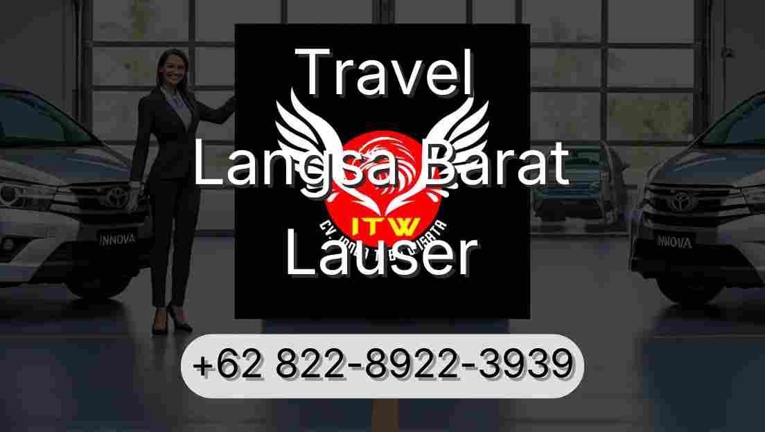 Travel Langsa Barat Lauser