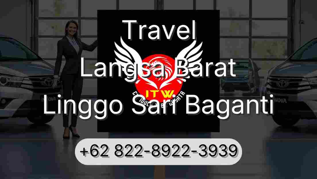 Travel Langsa Barat Linggo Sari Baganti