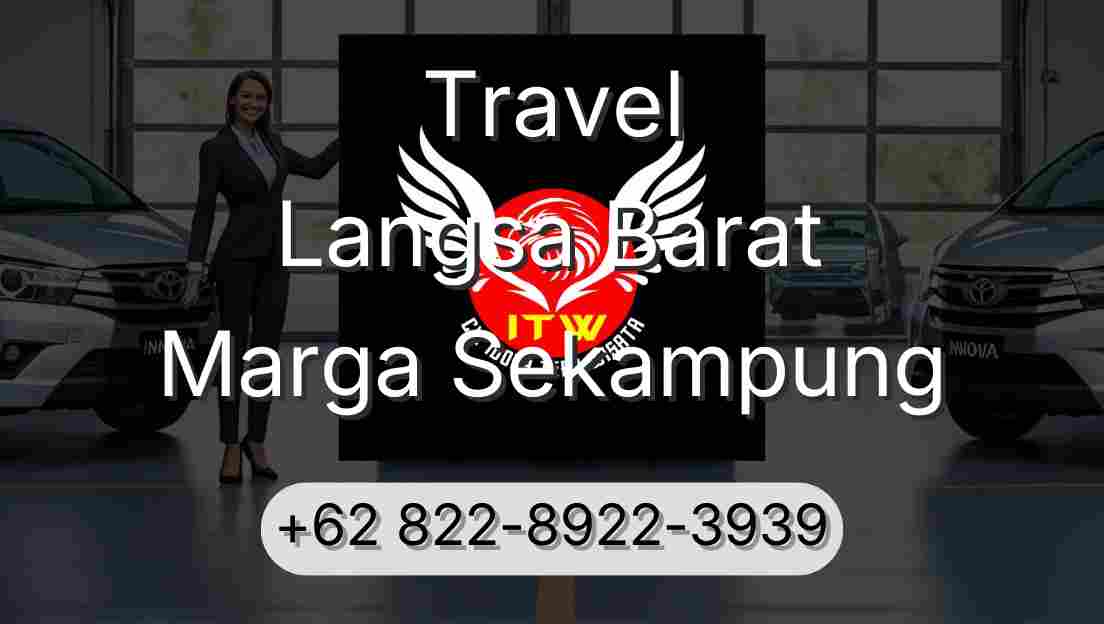 Travel Langsa Barat Marga Sekampung