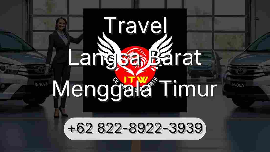 Travel Langsa Barat Menggala Timur