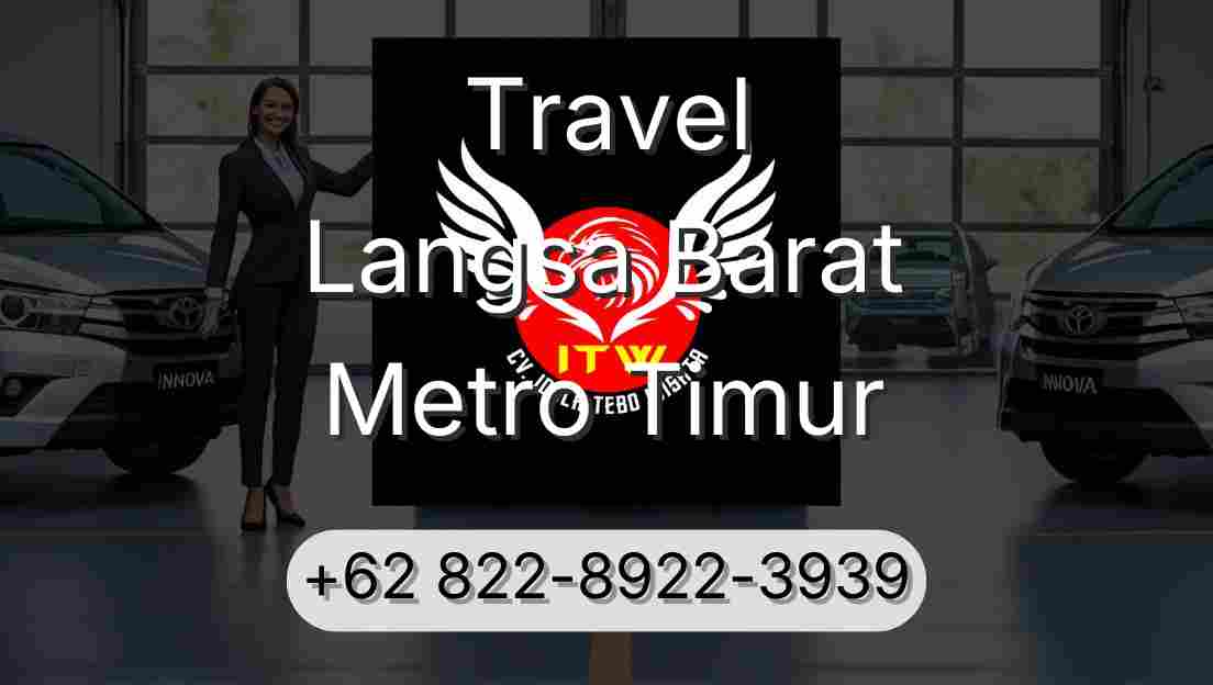 Travel Langsa Barat Metro Timur