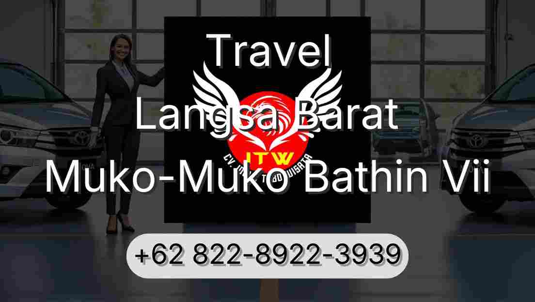 Travel Langsa Barat Muko-Muko Bathin Vii