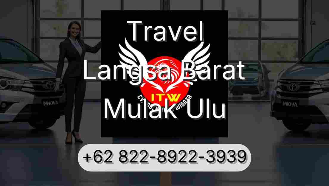 Travel Langsa Barat Mulak Ulu