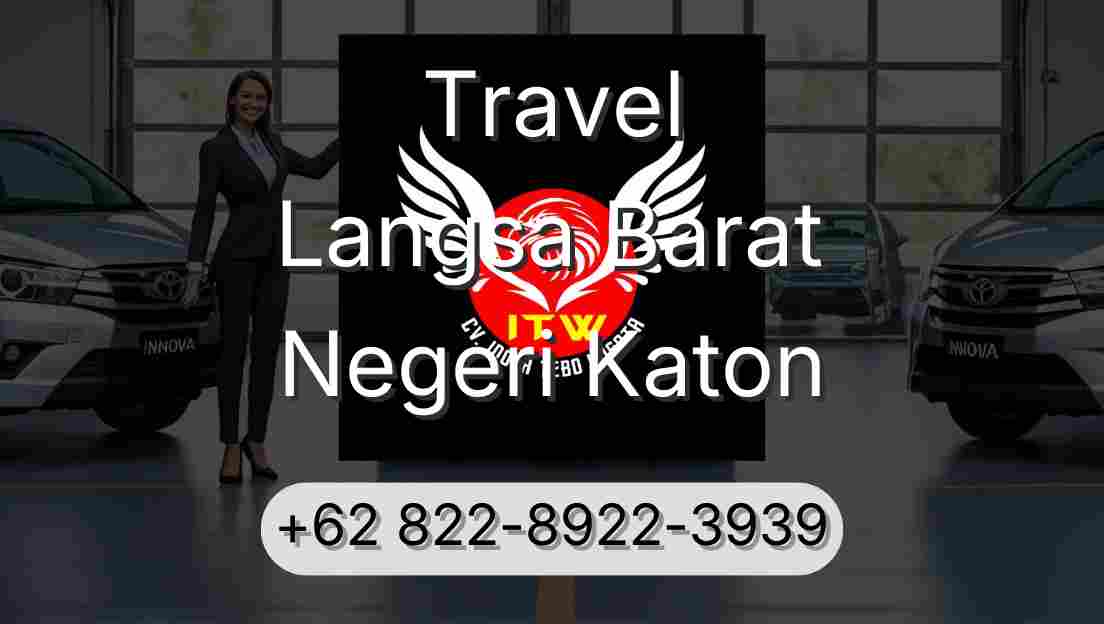 Travel Langsa Barat Negeri Katon