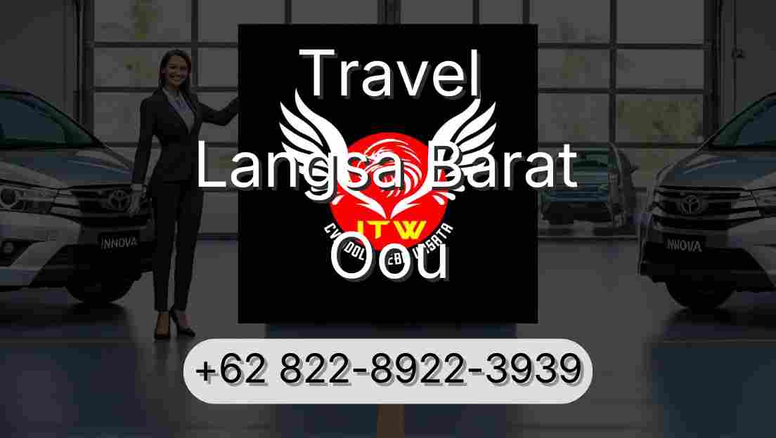 Travel Langsa Barat Oou